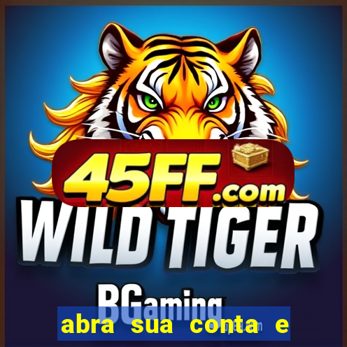 abra sua conta e ganhe 20 reais